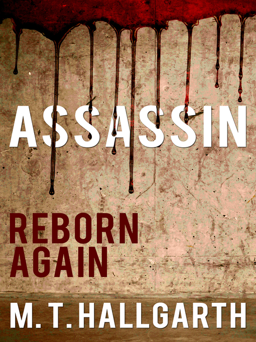 Title details for Assassin by M. T. Hallgarth - Available